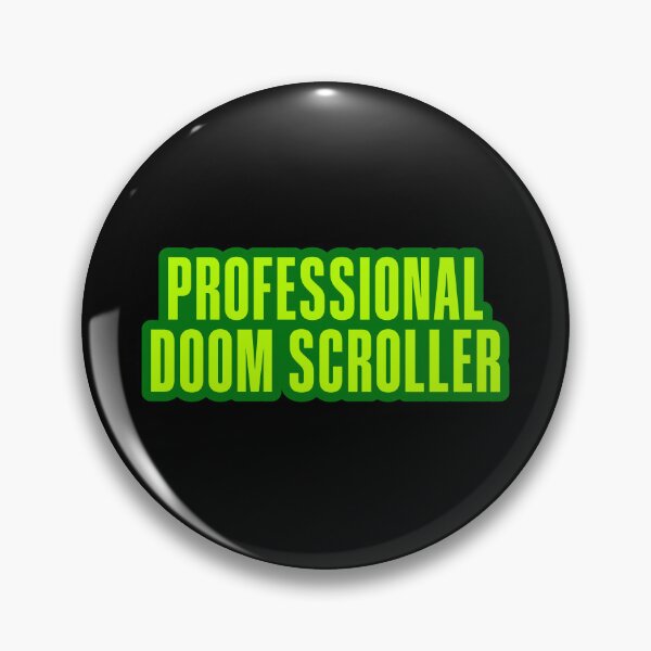 Item preview, Professional Doom Scroller, Green Outline designed and sold by Memes N Lore .