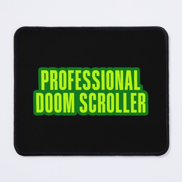 Item preview, Professional Doom Scroller, Green Outline designed and sold by Memes N Lore .