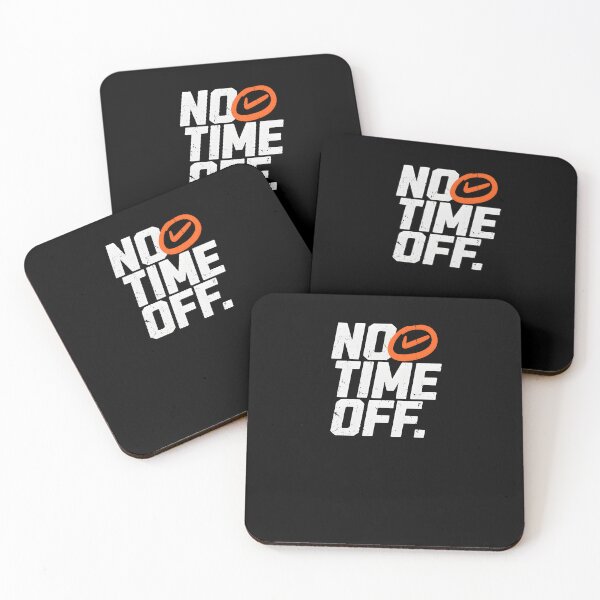 Item preview,  No Time Off – Hustle & Grind Motivation Quote designed and sold by Axivra.
