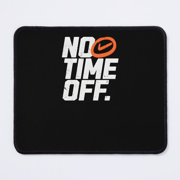 Item preview, No Time Off – Hustle & Grind Motivation Quote designed and sold by Axivra.