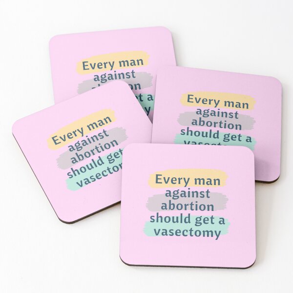 Item preview, Every man against abortion should get a vasectomy designed and sold by fashionvante.