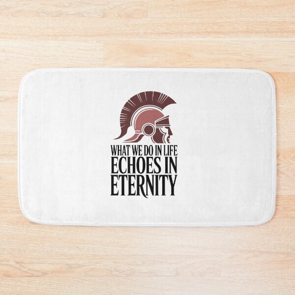 Item preview, What We Do in Life Echoes in Eternity (Gladiator Quote) designed and sold by Enea Kelo.