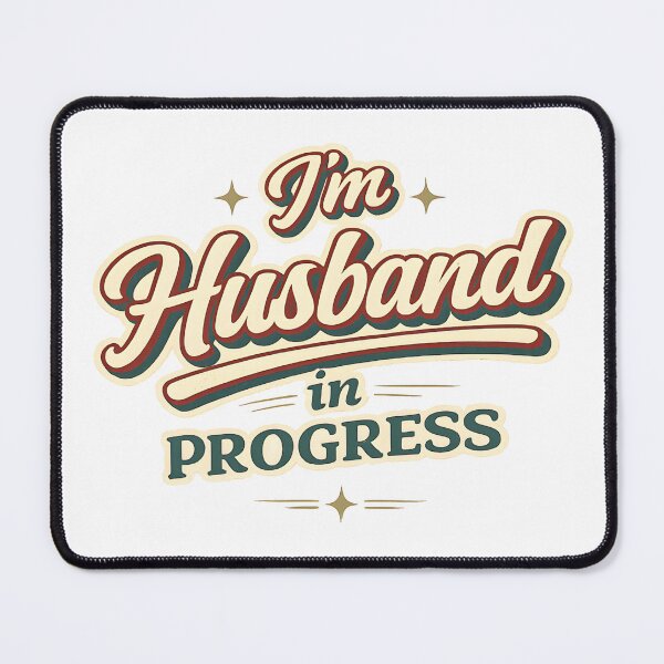 Item preview, I’m Husband in Progress – Funny Committed Relationship Shirt designed and sold by SVALANART.