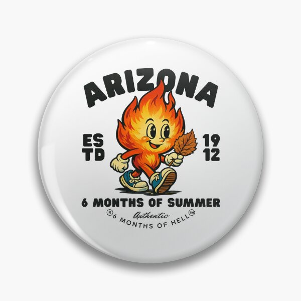 Item preview, Arizona : 6 months of summer, 6 months of hell designed and sold by Peerless-Prime.