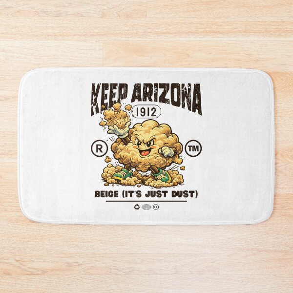 Item preview, Keep Arizona beige (it's just dust) designed and sold by Peerless-Prime.