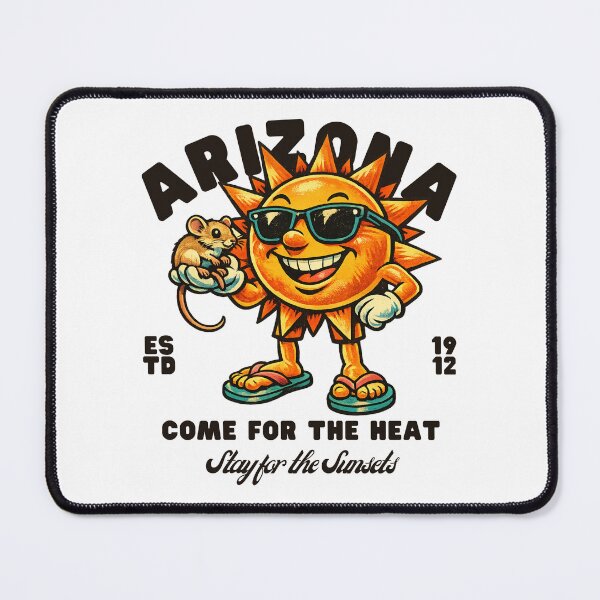 Item preview, Arizona : come for the heat, stay for the sunsets designed and sold by Peerless-Prime.
