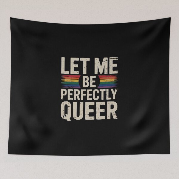 Item preview, Let me be perfectly queer Gay LGBT designed and sold by DigitaldeligArt.