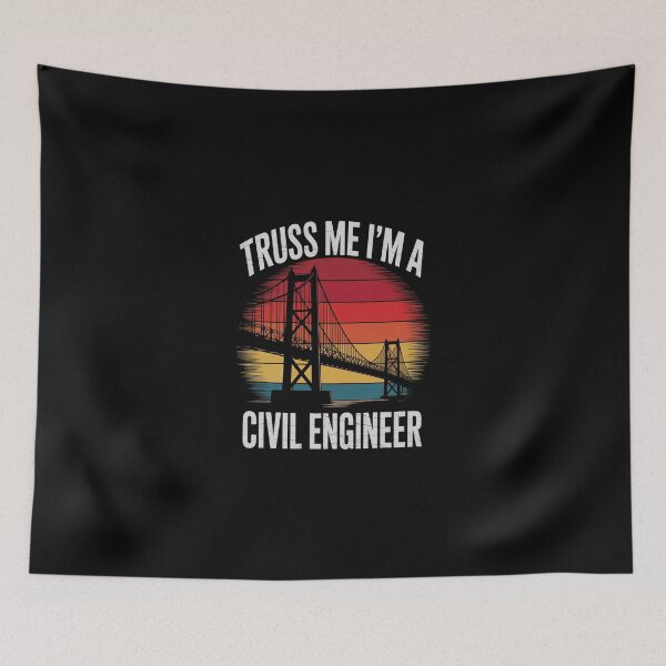 Item preview, Catch Some Rays Truss Me I'm A Civil Engineer designed and sold by SyntaxClaw.