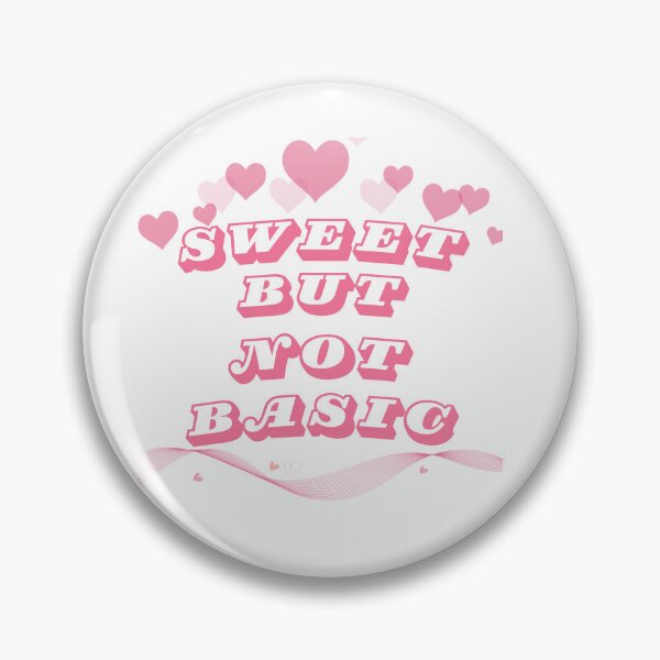 Item preview, Sweet but Not Basic – Cute Aesthetic Text Design designed and sold by AH-creators.