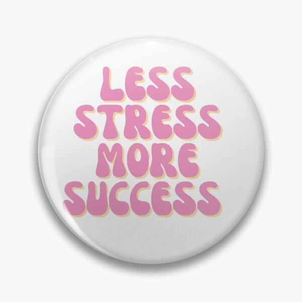 Item preview, Less stress more success motivational tip designed and sold by AH-creators.
