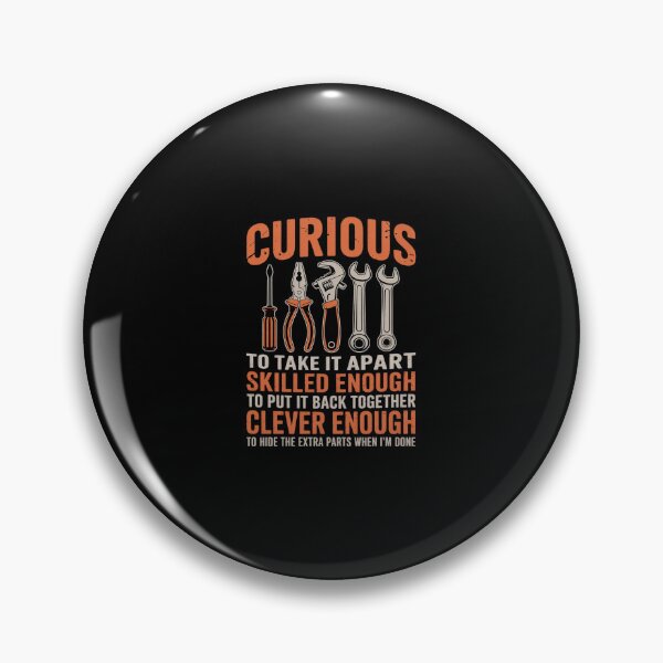 Item preview, Curious Enough To Take It Apart Car Auto Garage Mechanic Men designed and sold by SyntaxClaw.