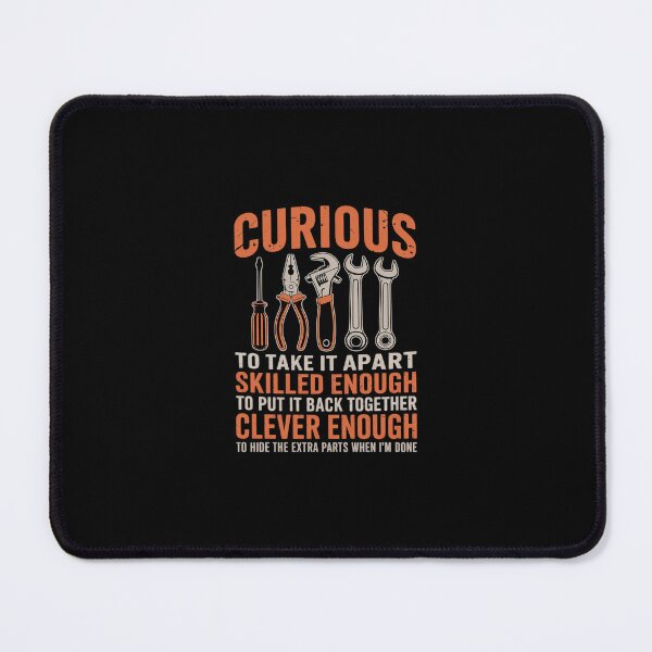 Item preview, Curious Enough To Take It Apart Car Auto Garage Mechanic Men designed and sold by SyntaxClaw.