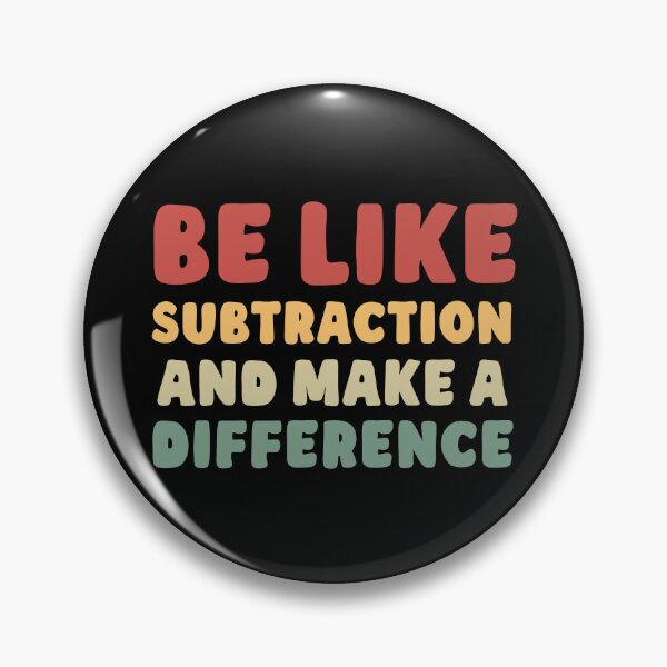 Item preview, Be Like Subtraction And Make A Difference designed and sold by NQArtist.