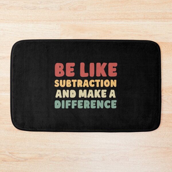 Item preview, Be Like Subtraction And Make A Difference designed and sold by NQArtist.