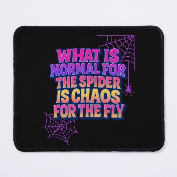 Item preview, What Is Normal for the Spider – Dark Philosophical Quote Design designed and sold by SVALANART.