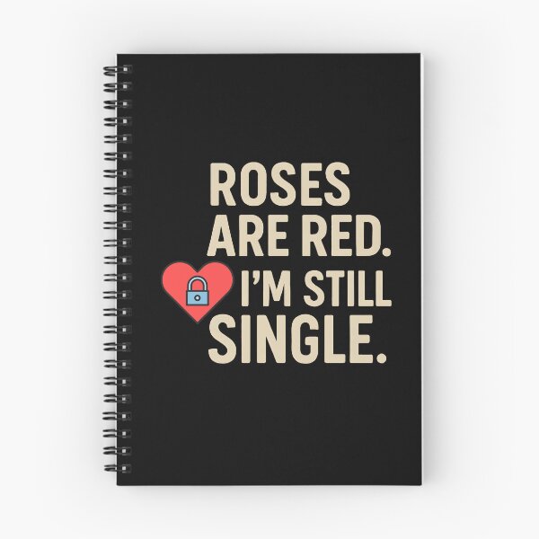 Item preview, Roses Are Red. I’m Still Single. – Funny Anti Valentine Design designed and sold by SVALANART.