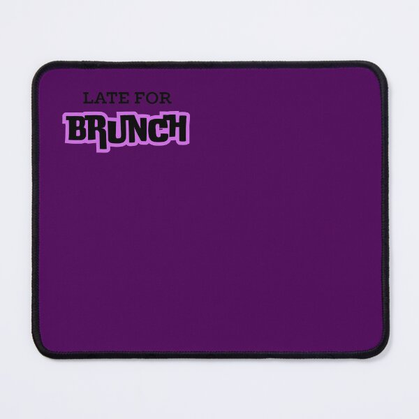 Item preview, LATE FOR BRUNCH designed and sold by LYFSTYLE.GEMS.