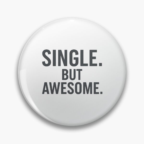 Item preview, Single But Awesome – Confident Valentine Single Design designed and sold by SVALANART.