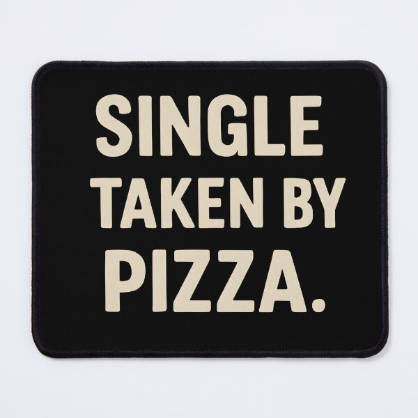 Item preview, Single Taken by Pizza – Funny Anti Valentine Design designed and sold by SVALANART.