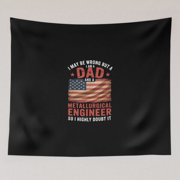 Item preview, Dad Metallurgical Engineer American Flag designed and sold by SyntaxClaw.