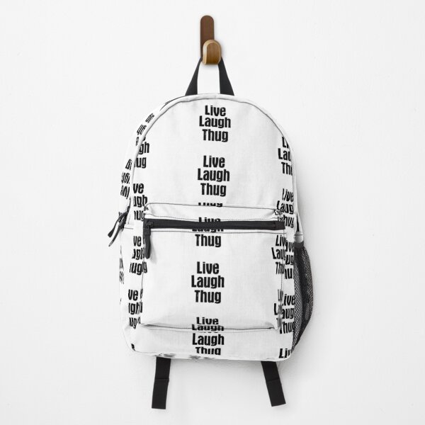 Item preview, Live Laugh Thug, Parody  designed and sold by Memes N Lore .
