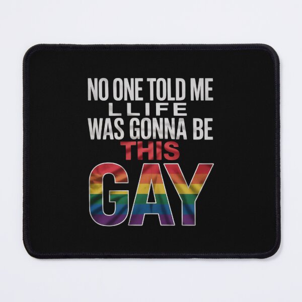 Item preview, No One Told Me Life Was Gonna Be This Gay Human Rights Queerter Rainbow Sheep Family Gay Ally Pride LGBTQ Queer designed and sold by FadeOfThrone.