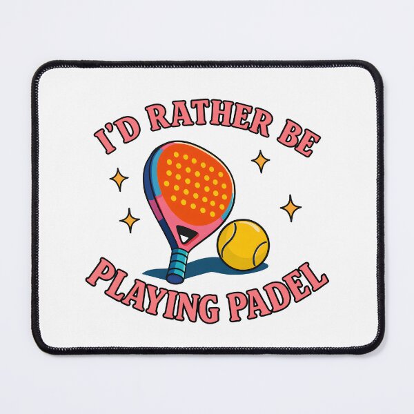 Item preview, I'd Rather Be Playing Padel - Funny Padel Tennis Player Gift designed and sold by MiowandMolly.