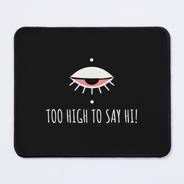 Item preview, Too High To Say Hi – Minimal Weed Humor Illustration designed and sold by Cannaxes Studio.