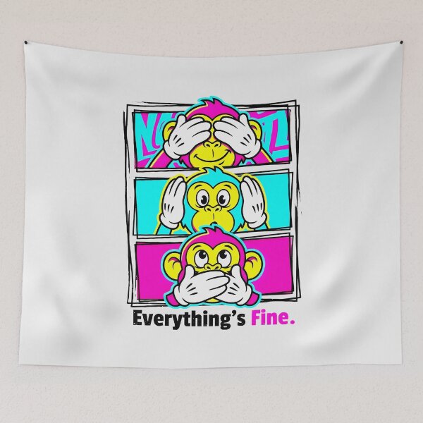 Item preview, Everything's Fine Three Wise Monkeys Funny Colorful Pop Art designed and sold by SplashTastic.