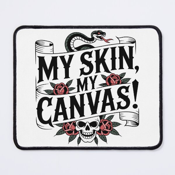 Item preview, My Skin, My Canvas Tattoo Art designed and sold by JPees.