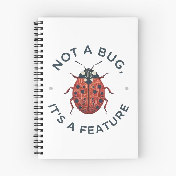 Item preview, Software Developer Humor - Not a Bug Feature designed and sold by ProWorkVibes.