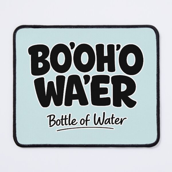 Item preview, Bo'Oh'o Wa'er Funny British Accent Bottle of Water designed and sold by Aesthetic-Avenue.