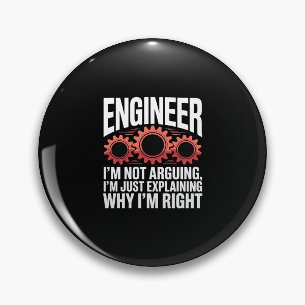 Item preview, Engineer I'm Not Arguing - Sarcastic Engineering  designed and sold by AquaKiev.