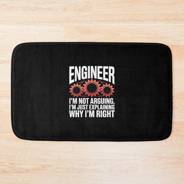 Item preview, Engineer I'm Not Arguing - Sarcastic Engineering  designed and sold by AquaKiev.
