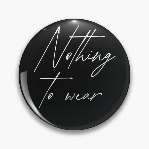 Item preview, Nothing to wear designed and sold by youniversum-eu.