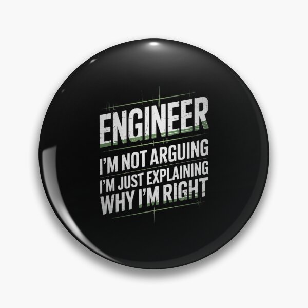 Item preview, Engineer I'm Not Arguing Humor Saying Engineer  designed and sold by AquaKiev.