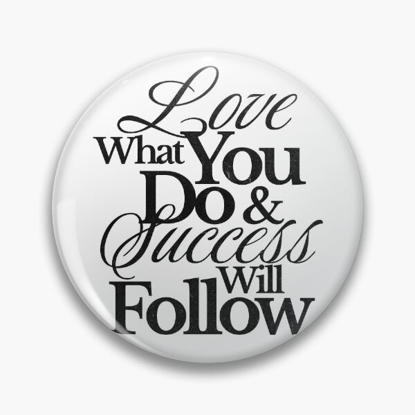 Item preview, Love What You Do & Success Will Follow designed and sold by YashesCreations.