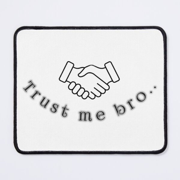 Item preview, Trust me bro designed and sold by Creativeboysz.