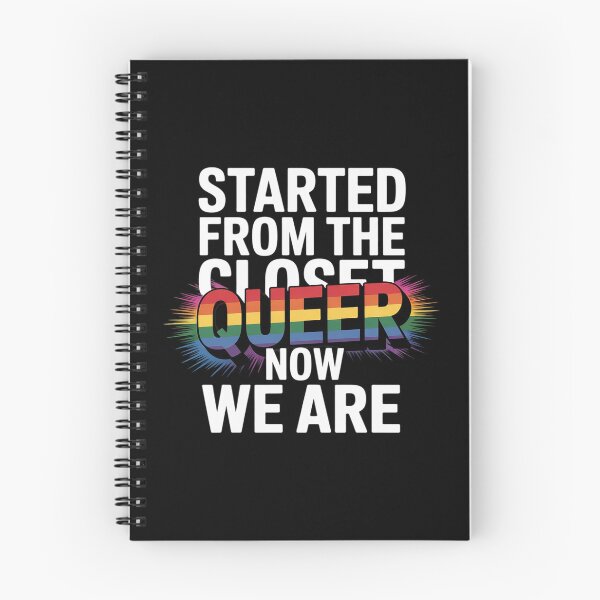 Item preview, Started From The Closet Now We Are Queer Queer AF designed and sold by MythWoot.