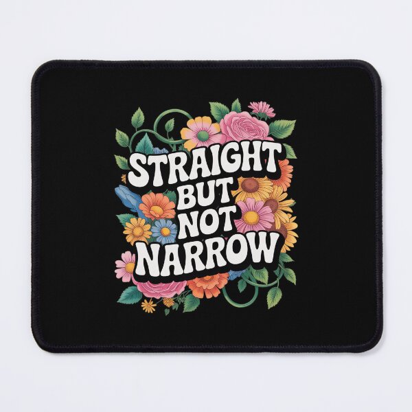 Item preview, Straight But Not Narrow LGBTQ Flowers Rainbow Gay Pride designed and sold by PowAcademy.