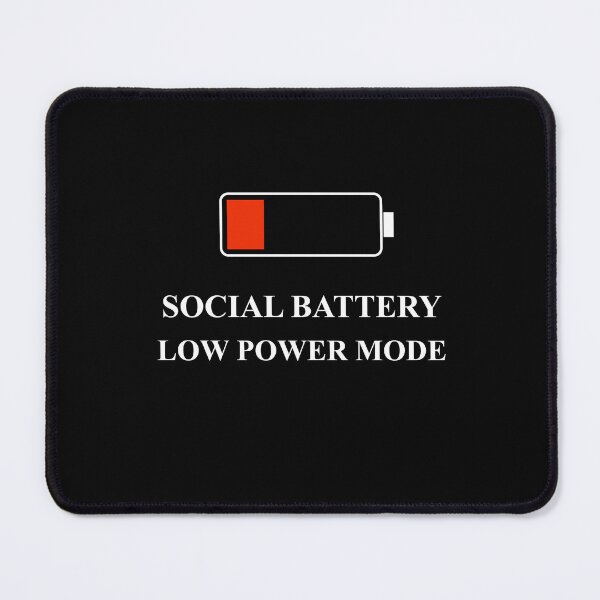 Item preview, Social Battery Low Power designed and sold by RobbieNog.