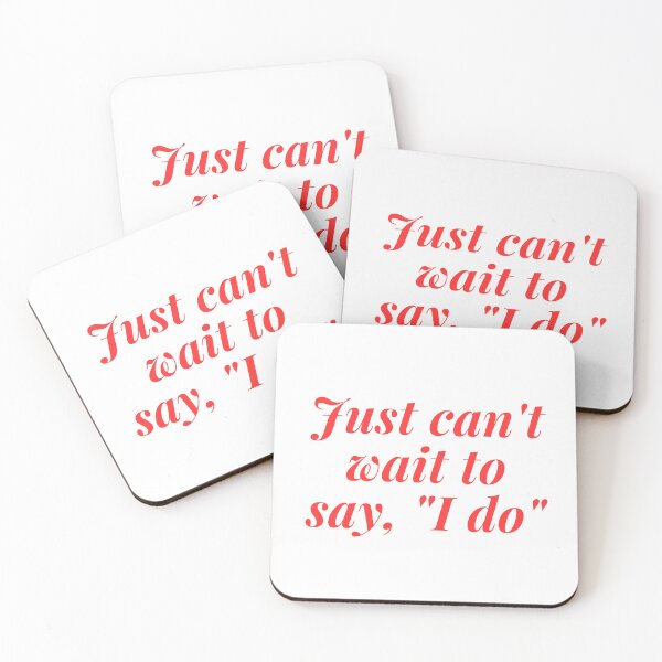 Item preview, I just can't wait to say I do designed and sold by Victoria67890.