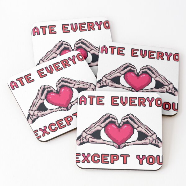 Item preview, I Hate Everyone, Except you 3 designed and sold by Inappropriate Ink.