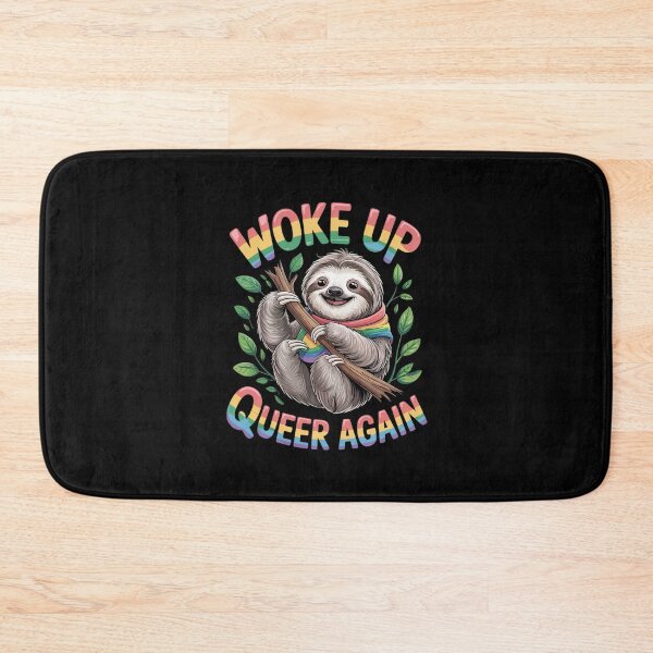 Item preview, Woke Up Queer Again Queer Sloth, Diversity, Lgbt ,queer designed and sold by MythWoot.