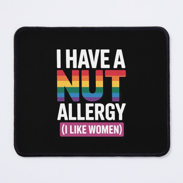Item preview, Women's Lesbian I Have a Nut Allergy Lesbian designed and sold by MythWoot.