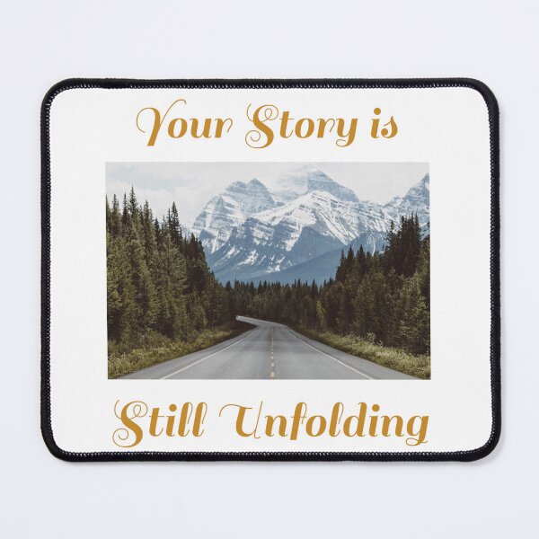 Item preview, Your Story is Still Unfolding designed and sold by TrendyTees71.