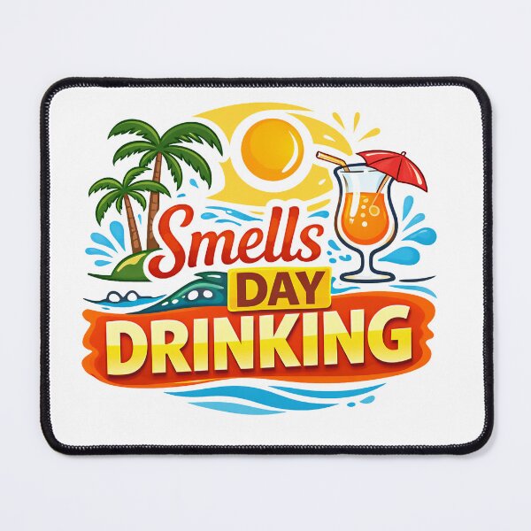 Item preview, Smells Like Day Drinking, gift, summer, holidays, Day designed and sold by Pixel4you.