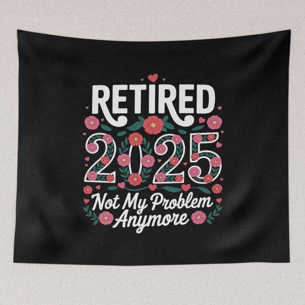 Item preview, Retired 2025 Not My Problem Anymore Retirement designed and sold by CombatTask.