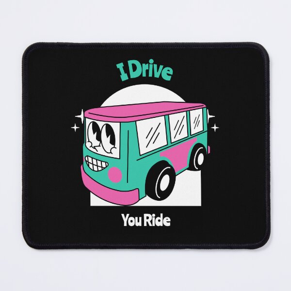 Item preview, I Drive You Ride | Funny Retro Bus Driver Design designed and sold by Homelife3.