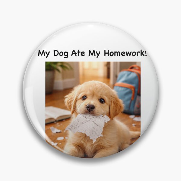 Item preview, My Dog Ate My Homework! designed and sold by sammy096.